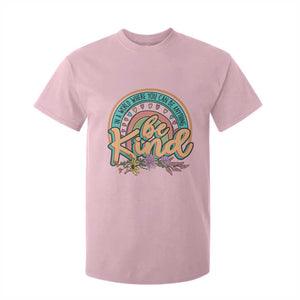 Pink Shirt Day T Shirt For Kid In A World Where You Can Be Anything Be Kind Rainbow Choose Kindness TS02 Light Pink Print Your Wear