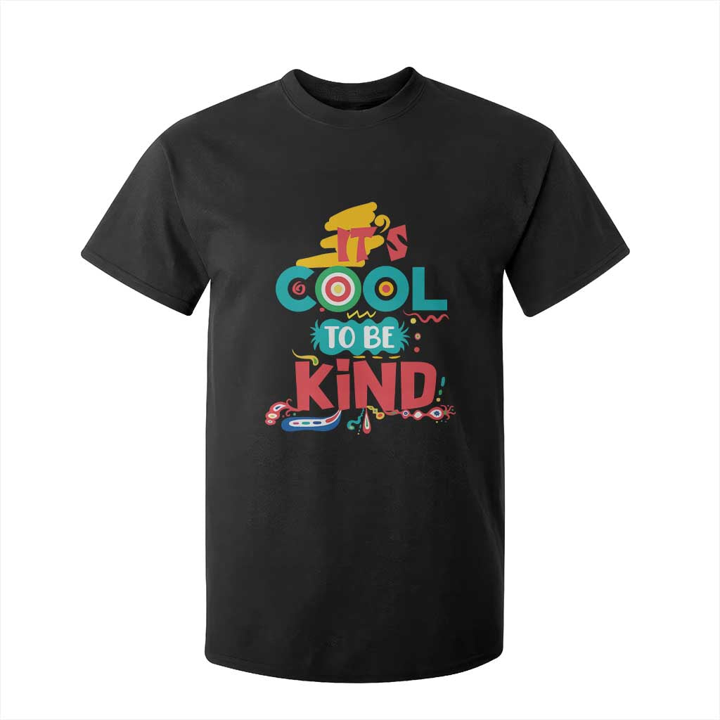 Pink Shirt Day T Shirt For Kid It's Cool To Be Kind Anti Bullying Choose Kindness TS02 Black Print Your Wear
