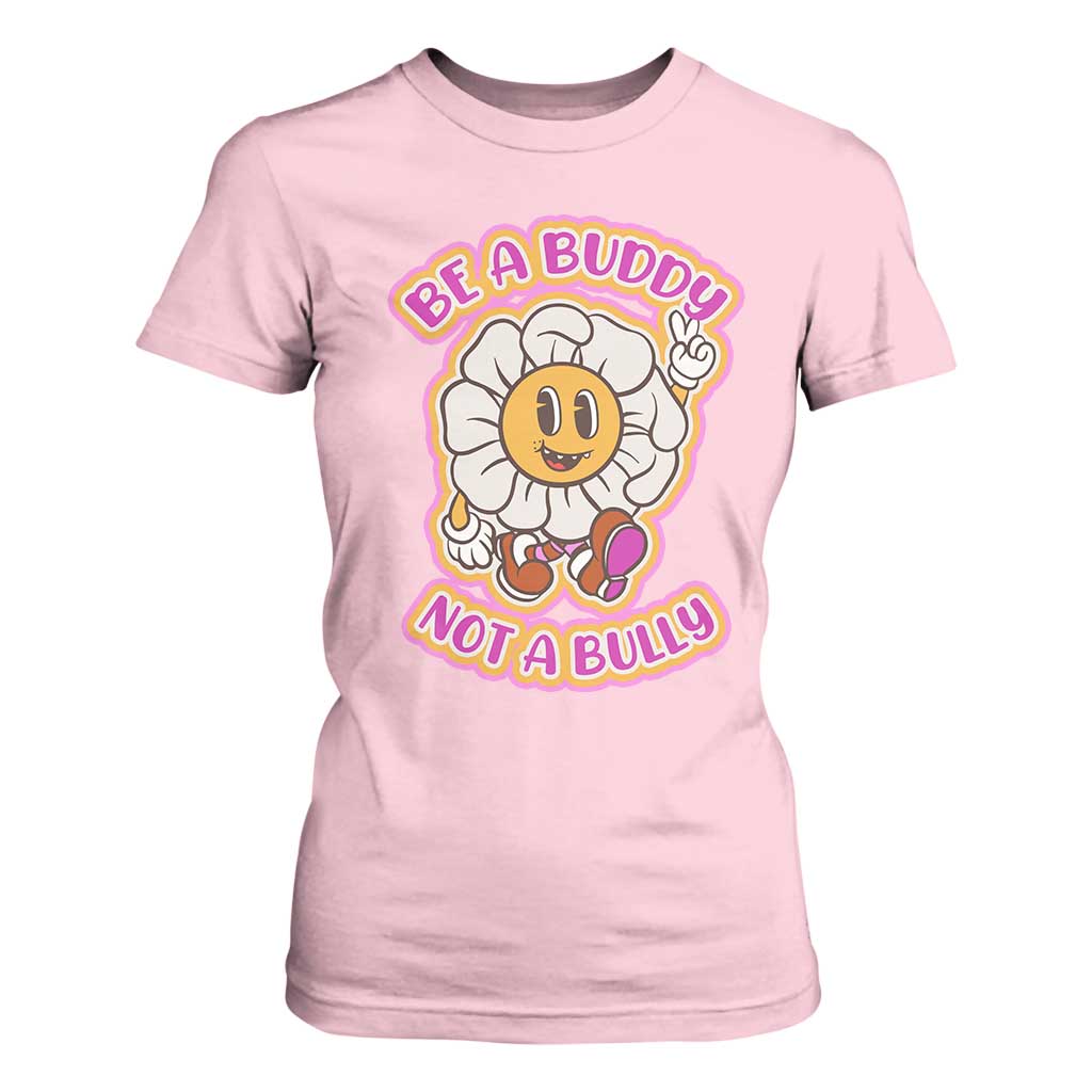 Pink Shirt Day T Shirt For Women Be A Buddy Not A Bully Anti Bullying Funny Wordplay TS02 Light Pink Print Your Wear
