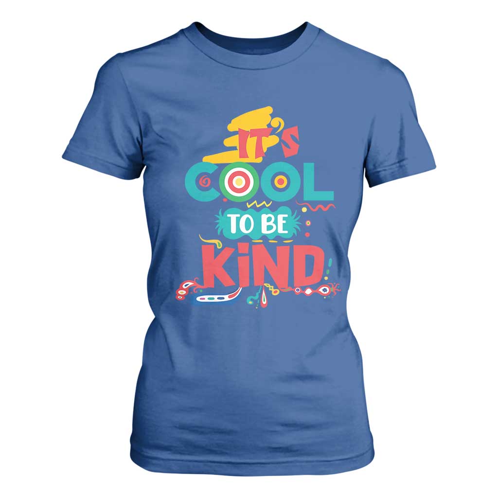 Pink Shirt Day T Shirt For Women It's Cool To Be Kind Anti Bullying Choose Kindness TS02 Royal Blue Print Your Wear