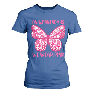 Pink Shirt Day T Shirt For Women On Wednesdays We Wear Pink Anti Bullying Butterfly TS02 Royal Blue Print Your Wear