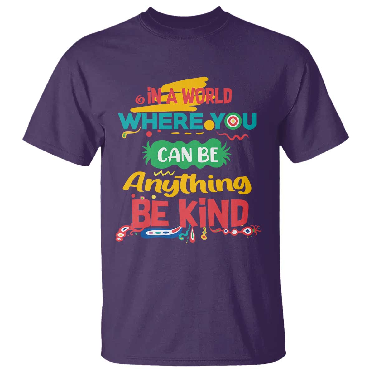 Pink Shirt Day T Shirt In A World Where You Can Be Anything Be Kind Choose Kindness TS02 Purple Print Your Wear