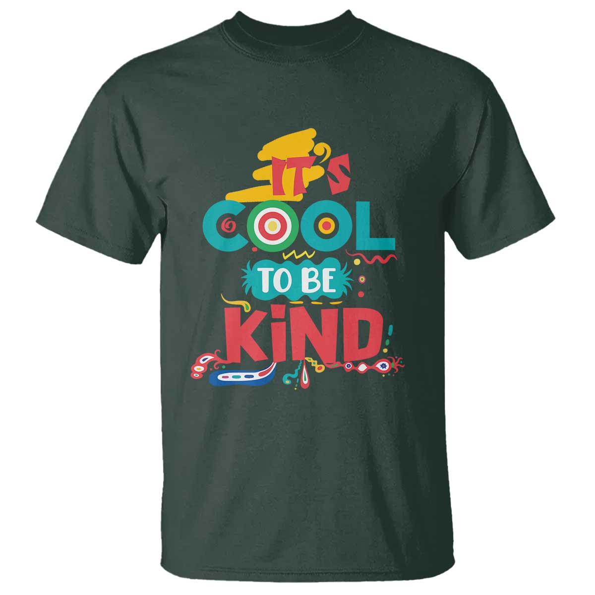 Pink Shirt Day T Shirt It's Cool To Be Kind Anti Bullying Choose Kindness TS02 Dark Forest Green Print Your Wear