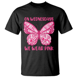 Pink Shirt Day T Shirt On Wednesdays We Wear Pink Anti Bullying Butterfly TS02 Black Print Your Wear