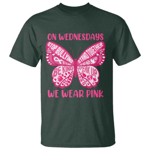 Pink Shirt Day T Shirt On Wednesdays We Wear Pink Anti Bullying Butterfly TS02 Dark Forest Green Print Your Wear