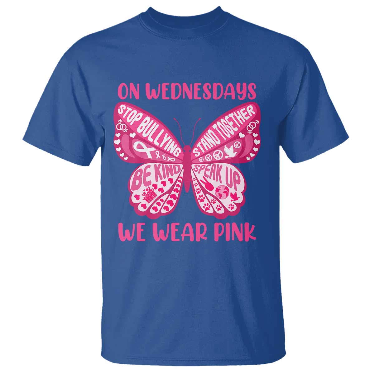 Pink Shirt Day T Shirt On Wednesdays We Wear Pink Anti Bullying Butterfly TS02 Royal Blue Print Your Wear