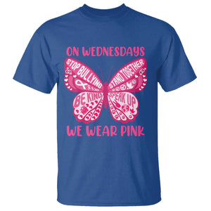 Pink Shirt Day T Shirt On Wednesdays We Wear Pink Anti Bullying Butterfly TS02 Royal Blue Print Your Wear