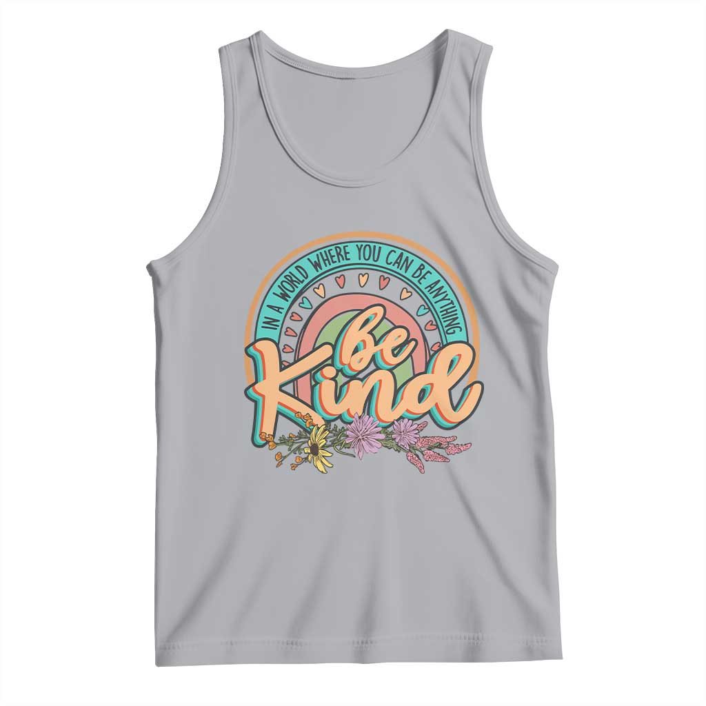 Pink Shirt Day Tank Top In A World Where You Can Be Anything Be Kind Rainbow Choose Kindness TS02 Athletic Heather Print Your Wear