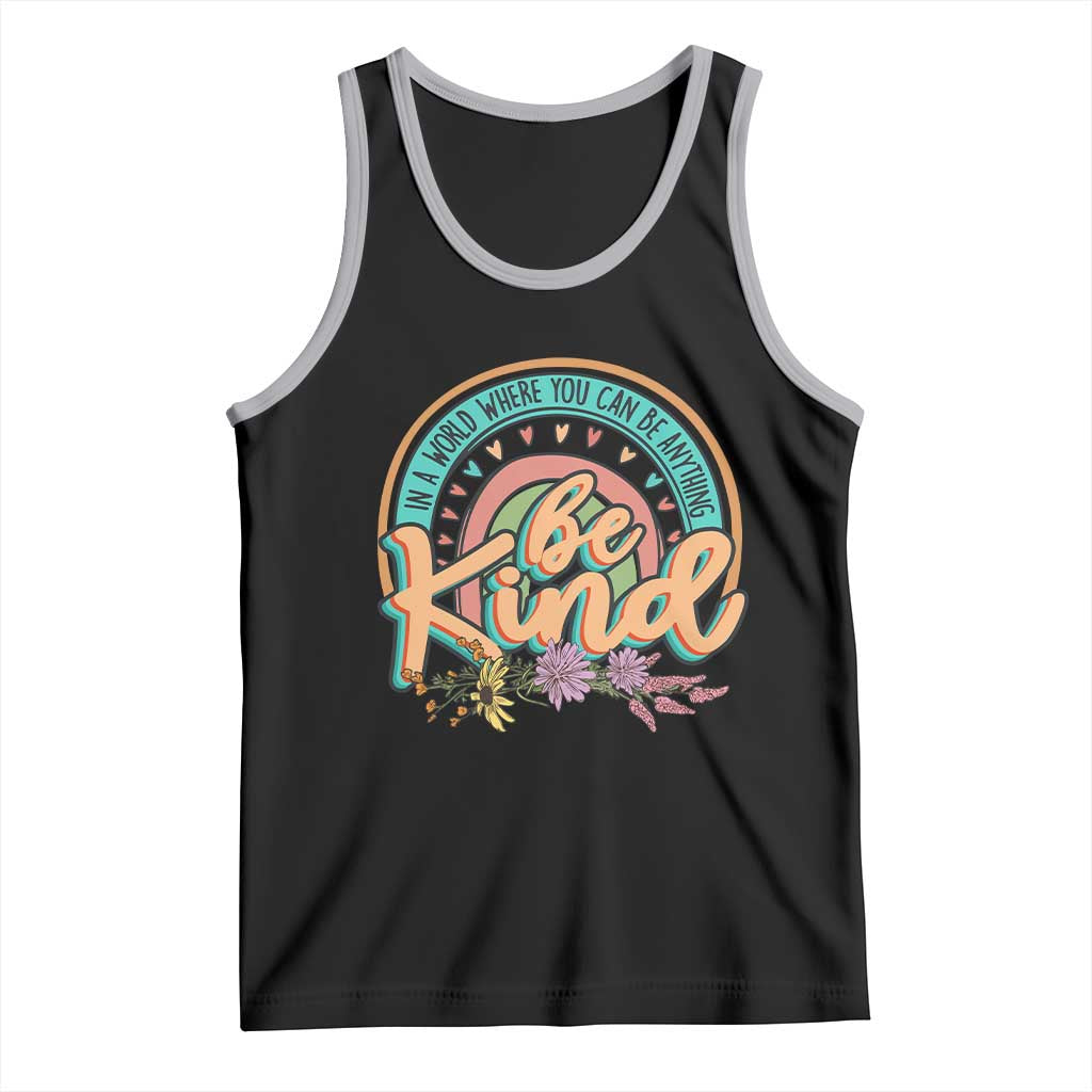Pink Shirt Day Tank Top In A World Where You Can Be Anything Be Kind Rainbow Choose Kindness TS02 Black Athletic Heather Print Your Wear