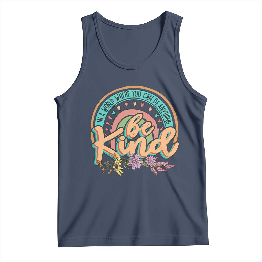 Pink Shirt Day Tank Top In A World Where You Can Be Anything Be Kind Rainbow Choose Kindness TS02 Navy Print Your Wear