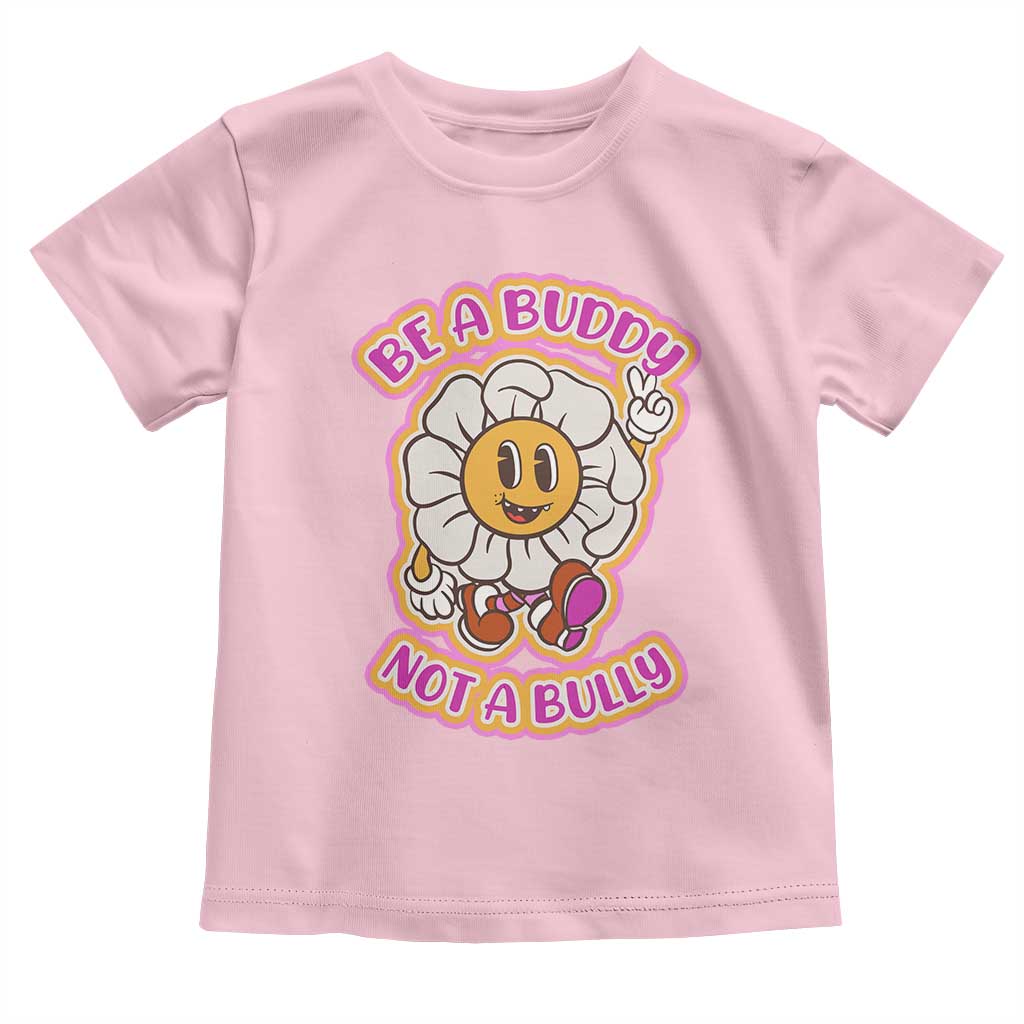 Pink Shirt Day Toddler T Shirt Be A Buddy Not A Bully Anti Bullying Funny Wordplay TS02 Light Pink Print Your Wear