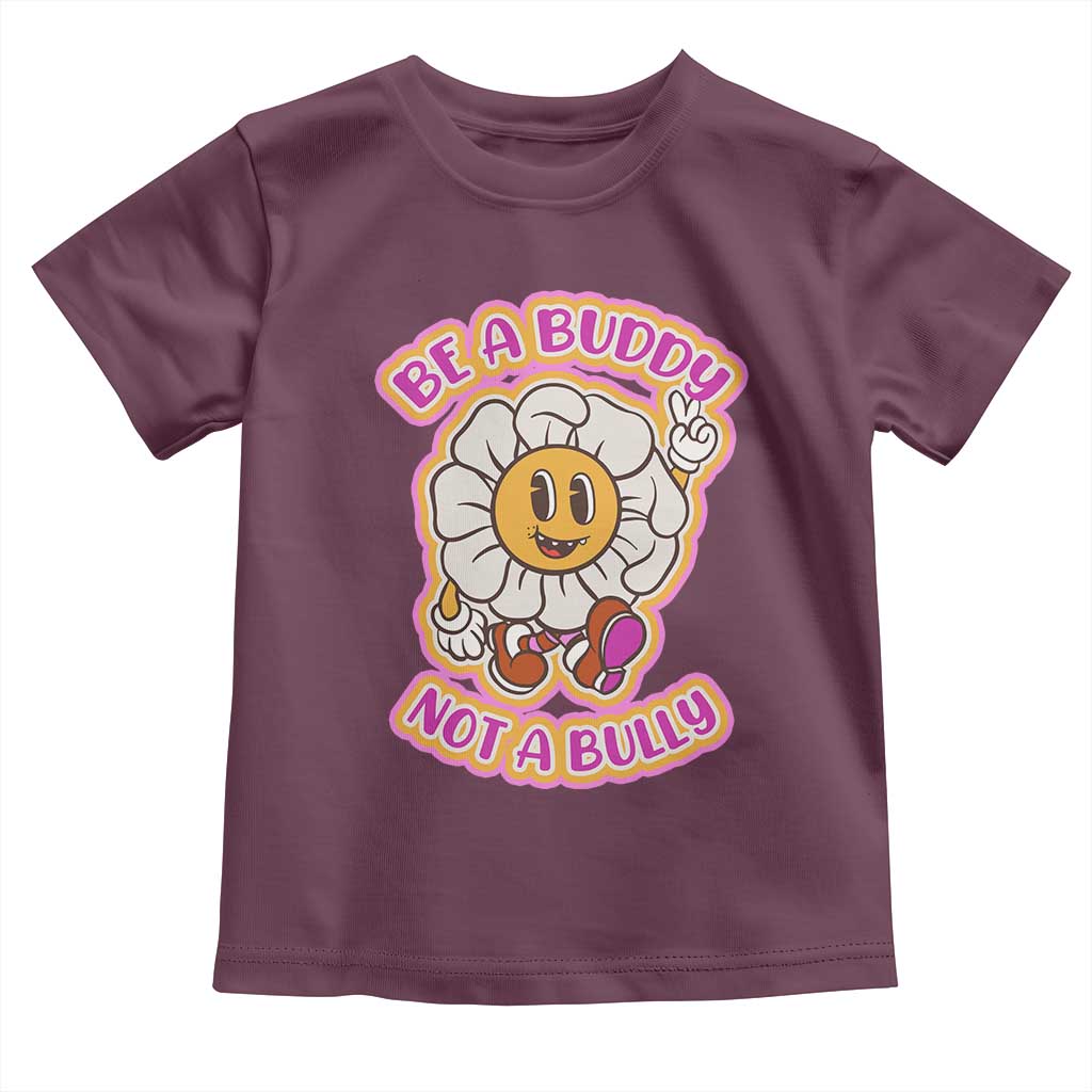 Pink Shirt Day Toddler T Shirt Be A Buddy Not A Bully Anti Bullying Funny Wordplay TS02 Maroon Print Your Wear