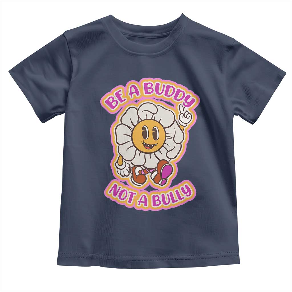 Pink Shirt Day Toddler T Shirt Be A Buddy Not A Bully Anti Bullying Funny Wordplay TS02 Navy Print Your Wear