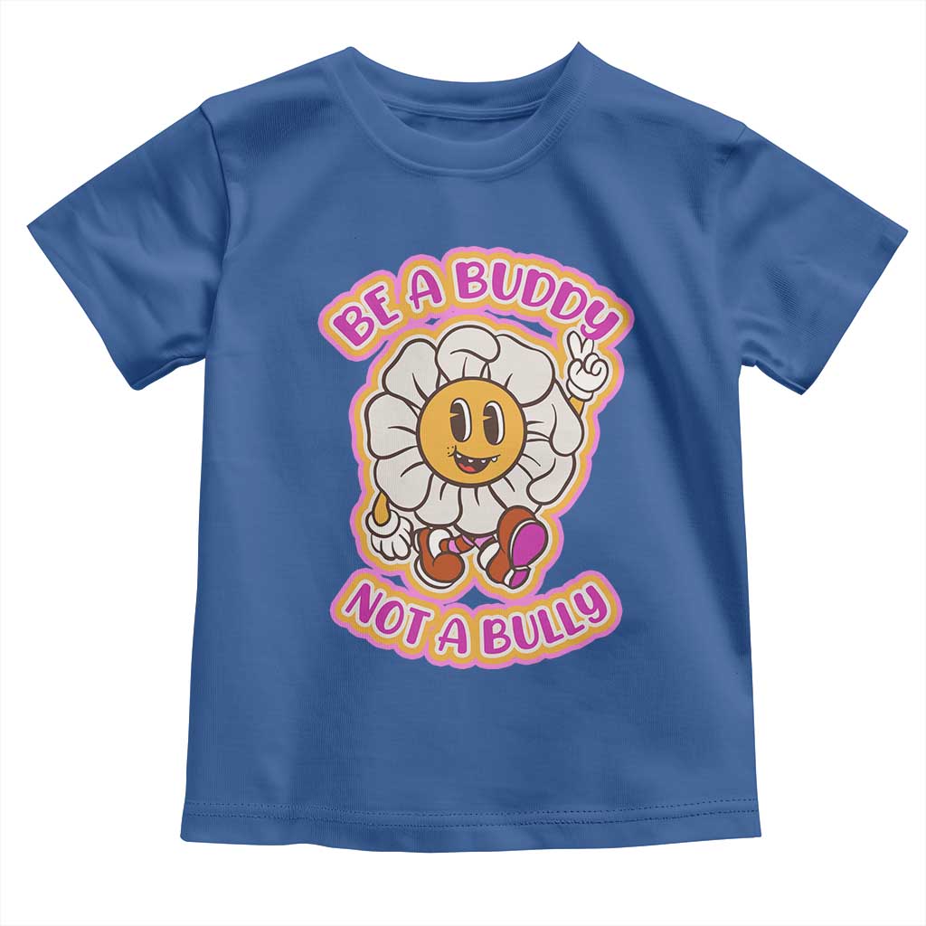 Pink Shirt Day Toddler T Shirt Be A Buddy Not A Bully Anti Bullying Funny Wordplay TS02 Royal Blue Print Your Wear