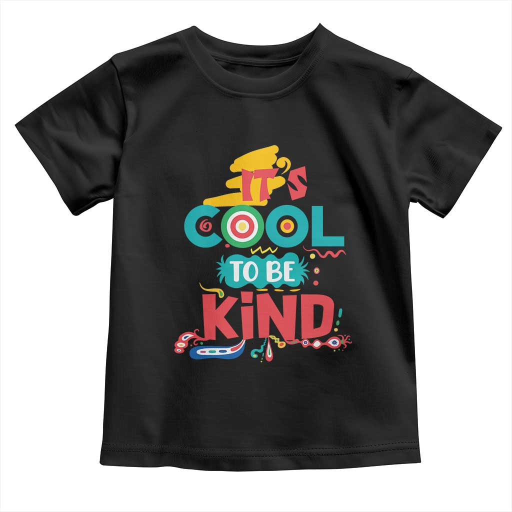 Pink Shirt Day Toddler T Shirt It's Cool To Be Kind Anti Bullying Choose Kindness TS02 Black Print Your Wear