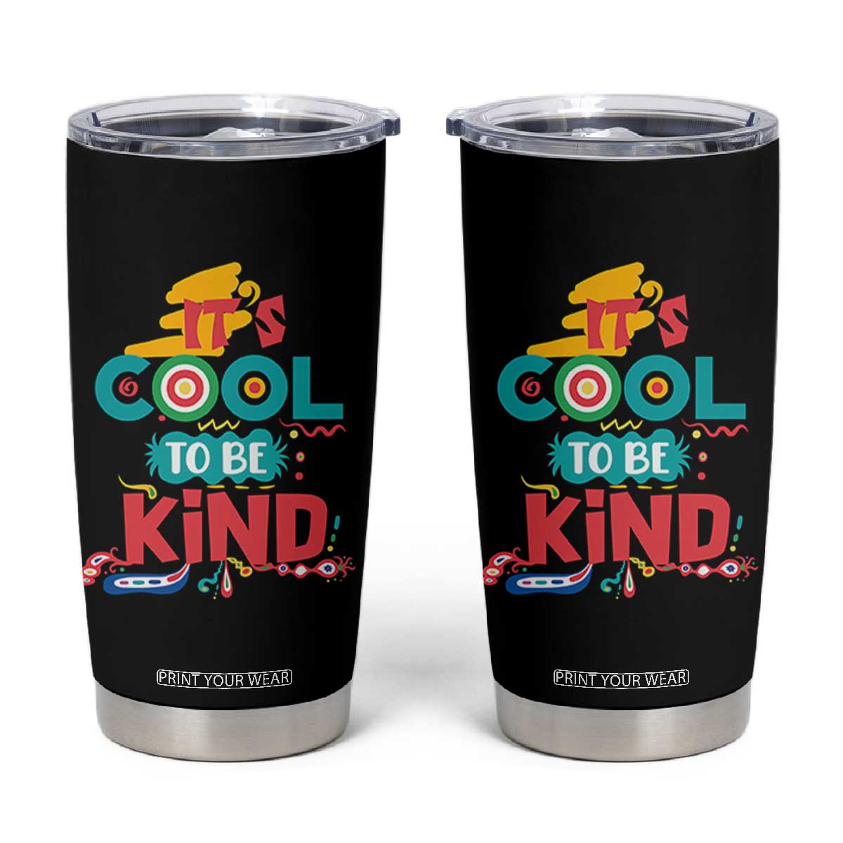 Pink Shirt Day Tumbler Cup It's Cool To Be Kind Anti Bullying Choose Kindness TS02 Black Print Your Wear