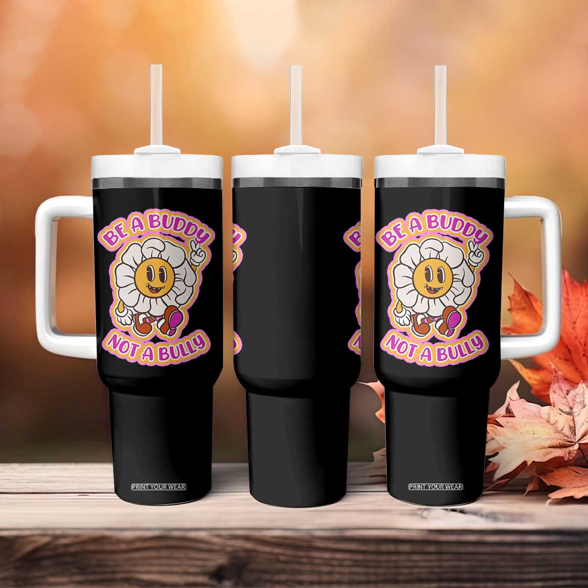 Pink Shirt Day Tumbler With Handle Be A Buddy Not A Bully Anti Bullying Funny Wordplay TS02 Print Your Wear