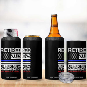 Police Retirement 2025 4 in 1 Can Cooler Tumbler Funny Retired Under New Management See Wife For Details TS10 Print Your Wear