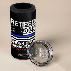 Police Retirement 2025 4 in 1 Can Cooler Tumbler Funny Retired Under New Management See Wife For Details TS10 Print Your Wear