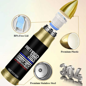 Police Retirement 2025 Bullet Tumbler Funny Retired Under New Management See Wife For Details TS10 Print Your Wear