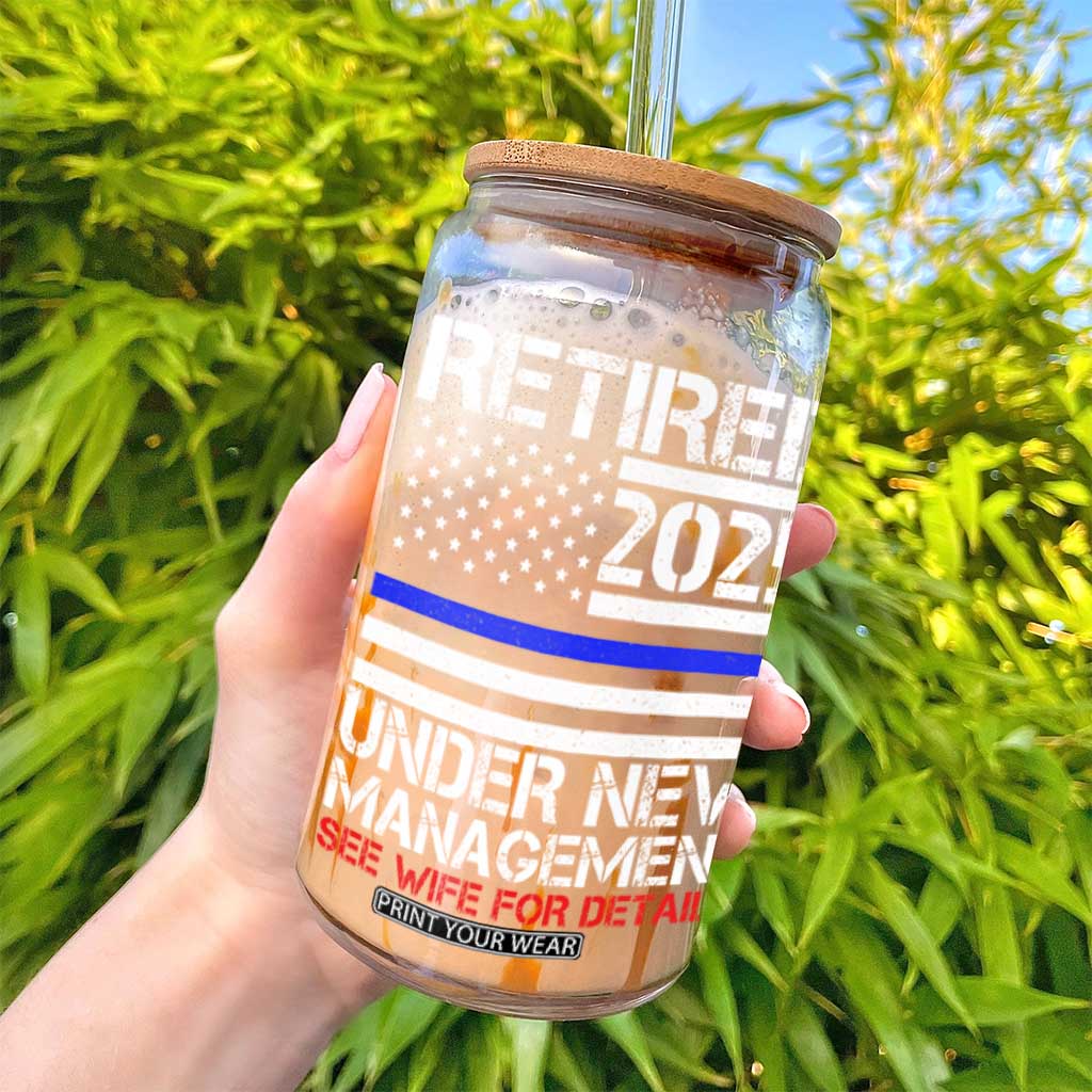 Police Retirement 2025 Glass Can Funny Retired Under New Management See Wife For Details TS10 Print Your Wear