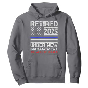 Police Retirement 2025 Hoodie Funny Retired Under New Management See Wife For Details TS10 Charcoal Print Your Wear