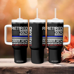 Police Retirement 2025 Tumbler With Handle Funny Retired Under New Management See Wife For Details TS10 Print Your Wear