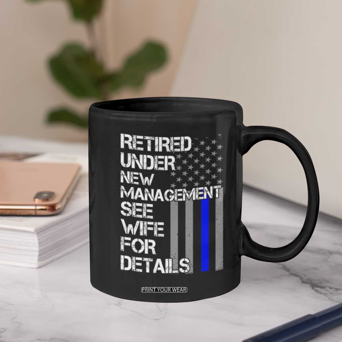 Police Retirement Coffee Mug Retired Under New Management See Wife For Details TS10 Print Your Wear