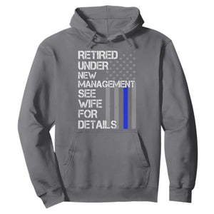 Police Retirement Hoodie Retired Under New Management See Wife For Details TS10 Charcoal Print Your Wear