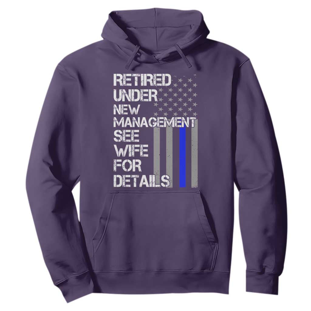 Police Retirement Hoodie Retired Under New Management See Wife For Details TS10 Purple Print Your Wear