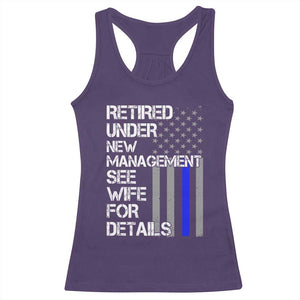 Police Retirement Racerback Tank Top Retired Under New Management See Wife For Details TS10 Purple Print Your Wear