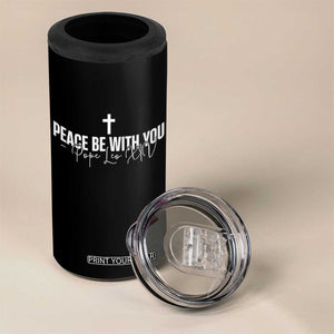 Pope Leo XIV 4 in 1 Can Cooler Tumbler Peace Be With You All Catholic Church Subtle Cross TS10 Print Your Wear