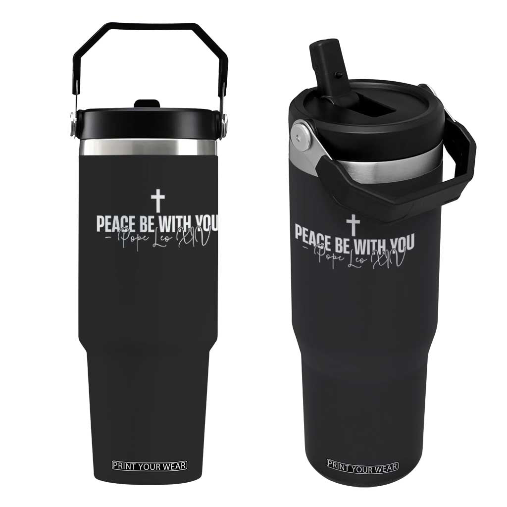 Pope Leo XIV Flip Straw Tumbler Peace Be With You All Catholic Church Subtle Cross TS10 One Size: 30 oz Black Print Your Wear