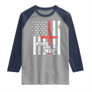 Pope Leo XIV Raglan Shirt First American Pope Catholic Religious Cross American Flag TS11 Sport Gray Navy Print Your Wear