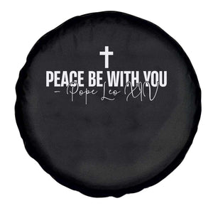 Pope Leo XIV Spare Tire Cover Peace Be With You All Catholic Church Subtle Cross TS10 Print Your Wear