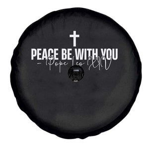 Pope Leo XIV Spare Tire Cover Peace Be With You All Catholic Church Subtle Cross TS10 Print Your Wear