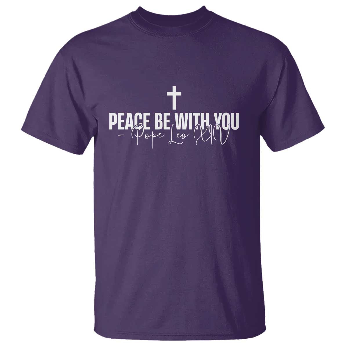 Pope Leo XIV T Shirt Peace Be With You All Catholic Church Subtle Cross TS10 Purple Print Your Wear
