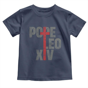 Pope Leo XIV Toddler T Shirt First American Pope Catholic Religious Cross TS11 Navy Print Your Wear
