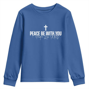 Pope Leo XIV Youth Sweatshirt Peace Be With You All Catholic Church Subtle Cross TS10 Royal Blue Print Your Wear