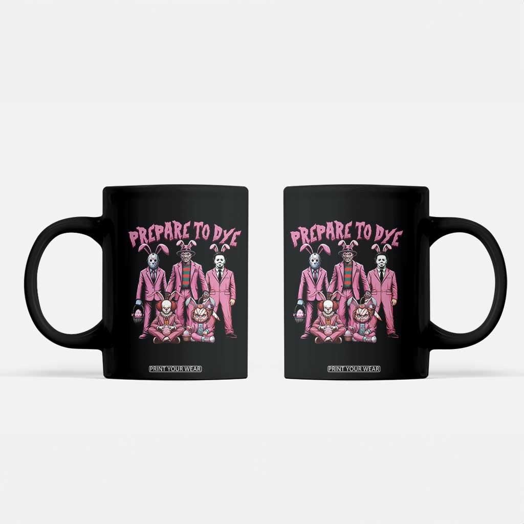 Prepare to Groovy Dye Funny Bunny Easter Coffee Mug Horror Dyeing Eggs TS02 Black Print Your Wear