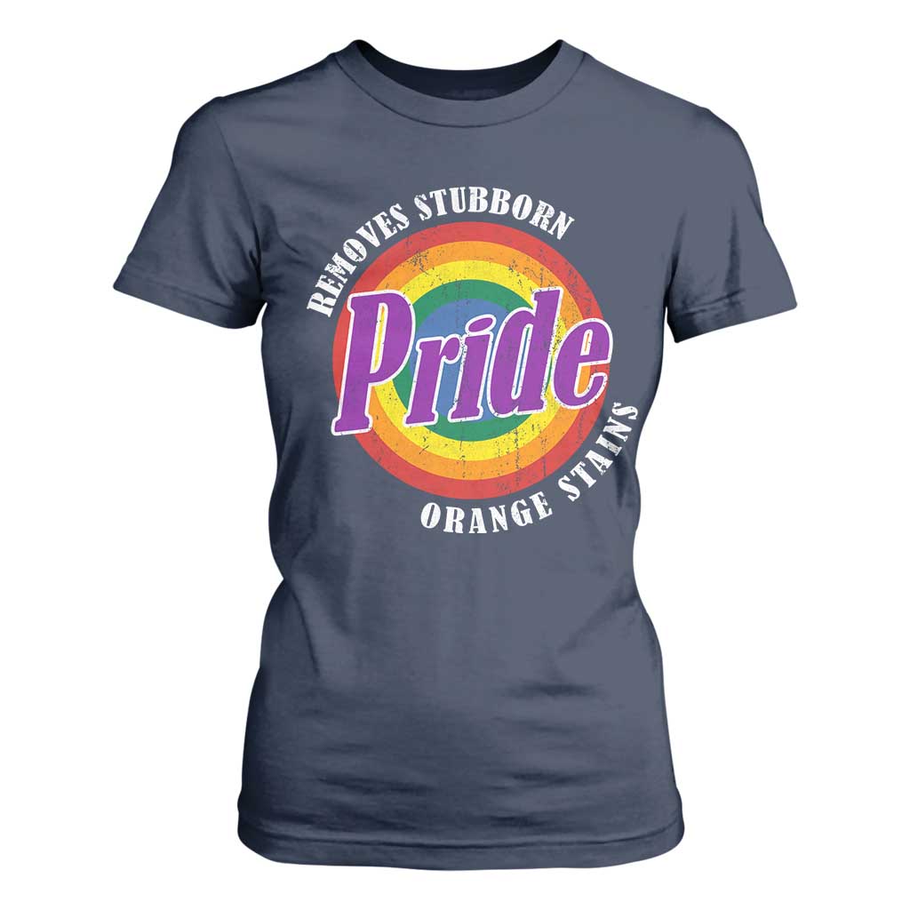 Pride Removes Stubborn Orange Stains T Shirt For Women Pride Month LGBTQ TS10 Navy Print Your Wear