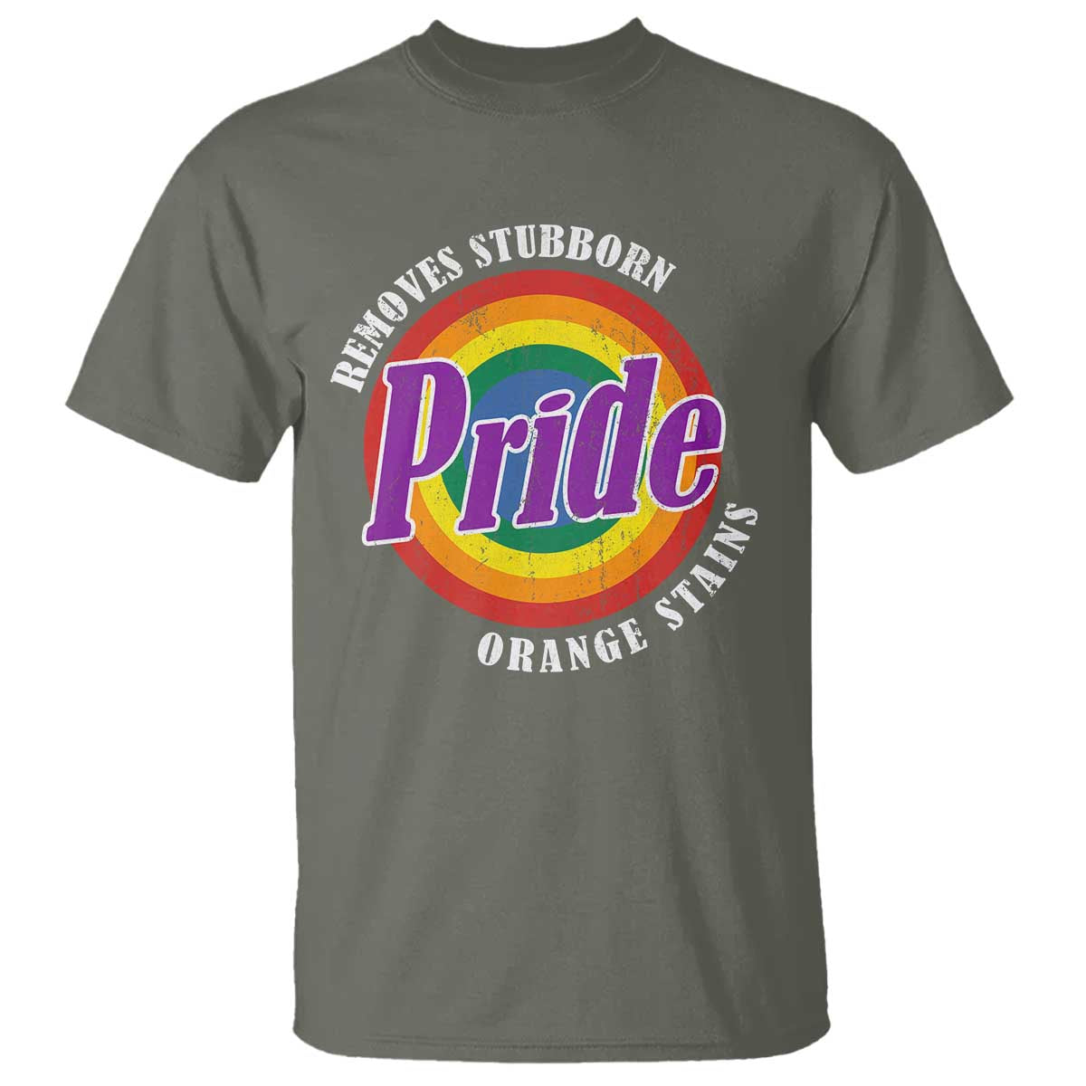 Pride Removes Stubborn Orange Stains T Shirt Pride Month LGBTQ TS10 Military Green Print Your Wear