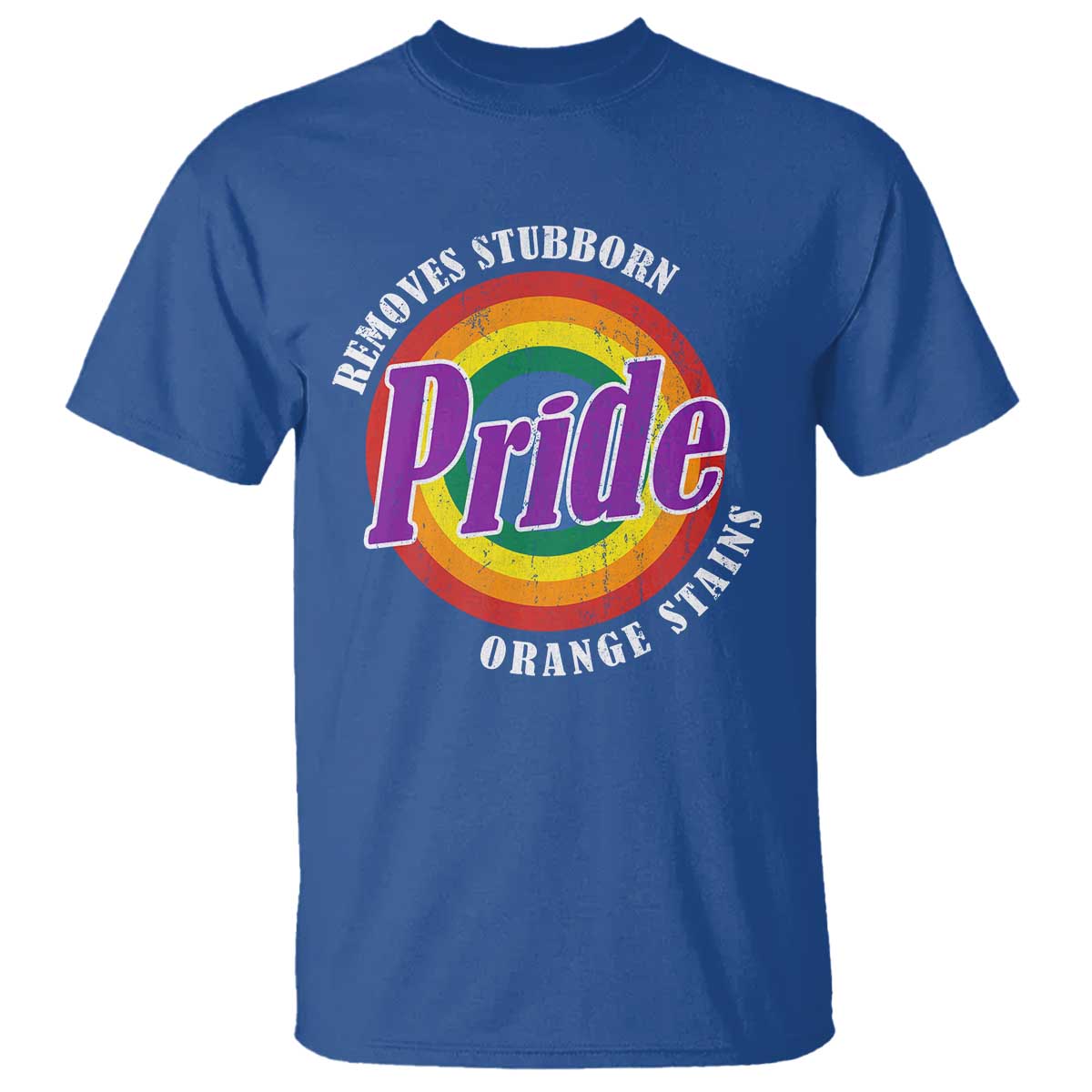 Pride Removes Stubborn Orange Stains T Shirt Pride Month LGBTQ TS10 Royal Blue Print Your Wear