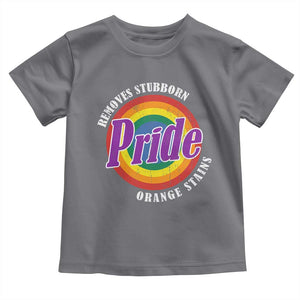 Pride Removes Stubborn Orange Stains Toddler T Shirt Pride Month LGBTQ TS10 Charcoal Print Your Wear