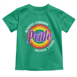 Pride Removes Stubborn Orange Stains Toddler T Shirt Pride Month LGBTQ TS10 Irish Green Print Your Wear