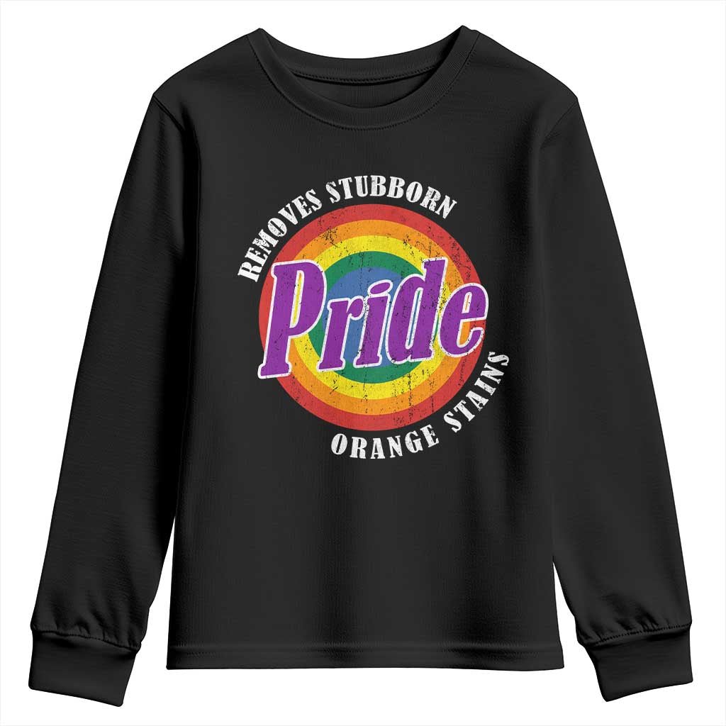 Pride Removes Stubborn Orange Stains Youth Sweatshirt Pride Month LGBTQ TS10 Black Print Your Wear