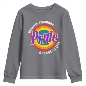 Pride Removes Stubborn Orange Stains Youth Sweatshirt Pride Month LGBTQ TS10 Charcoal Print Your Wear
