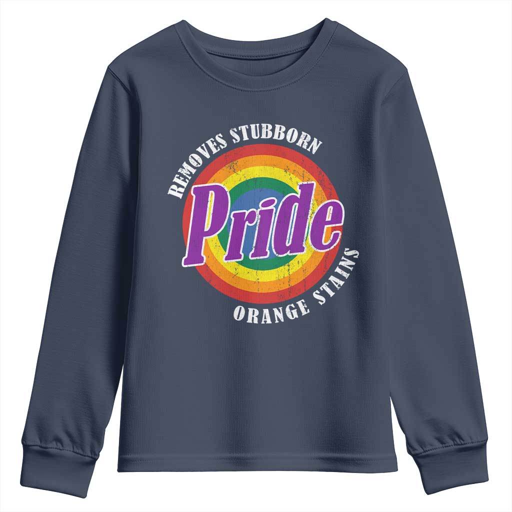 Pride Removes Stubborn Orange Stains Youth Sweatshirt Pride Month LGBTQ TS10 Navy Print Your Wear