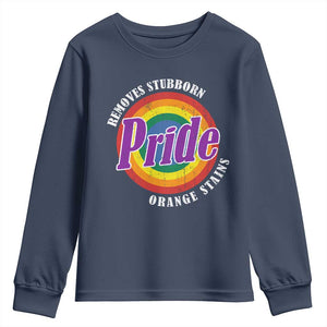 Pride Removes Stubborn Orange Stains Youth Sweatshirt Pride Month LGBTQ TS10 Navy Print Your Wear