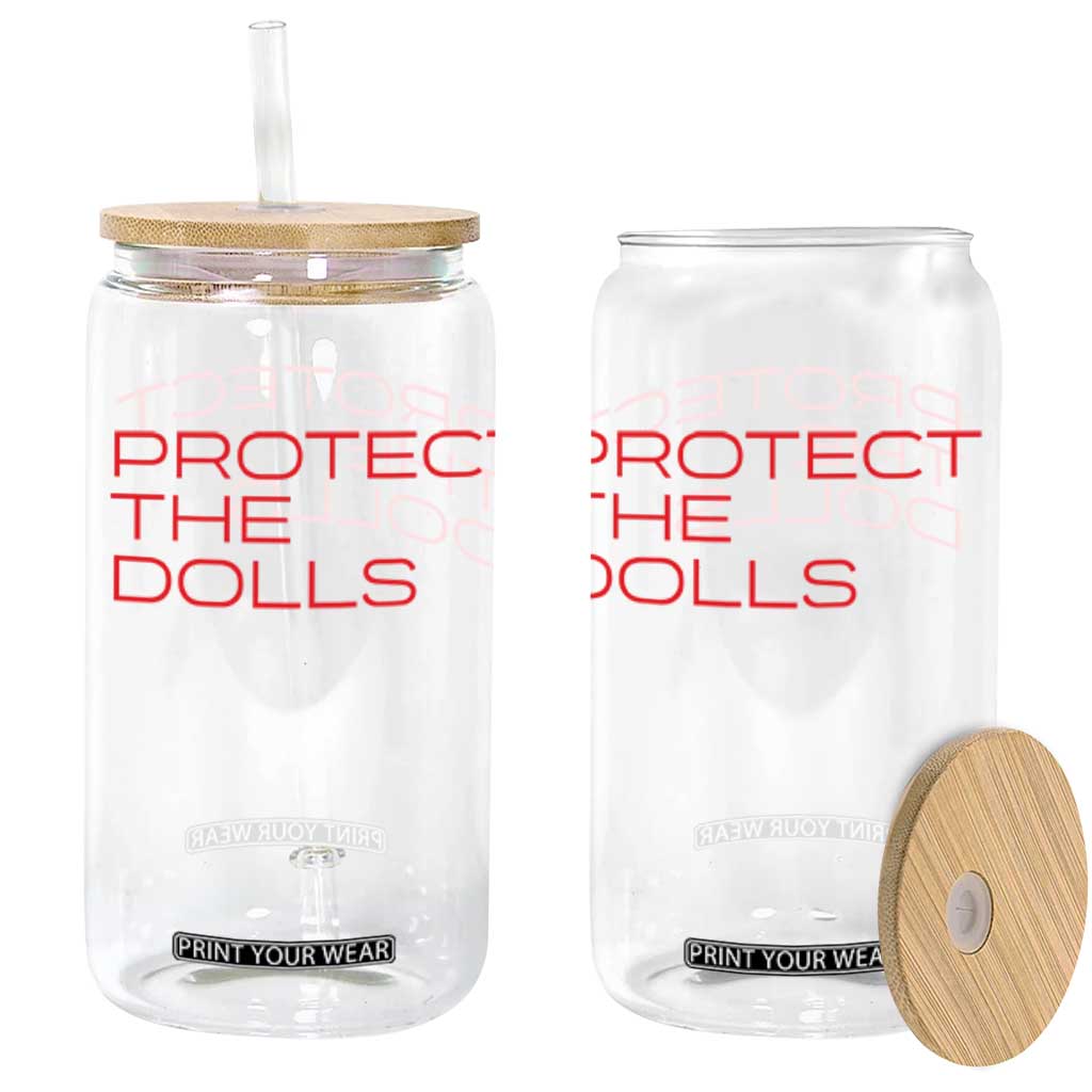 Protect The Dolls Glass Can Pride Month TS10 White Print Your Wear